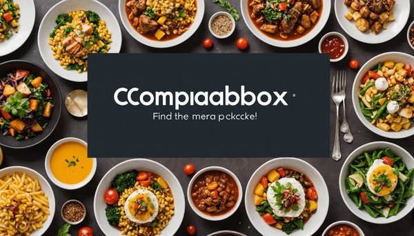 Découvrez comparabox : trouvez la meilleure box repas !